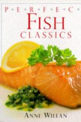 Cover Art for 9780751303865, Fish (Perfect) by Anne Willan