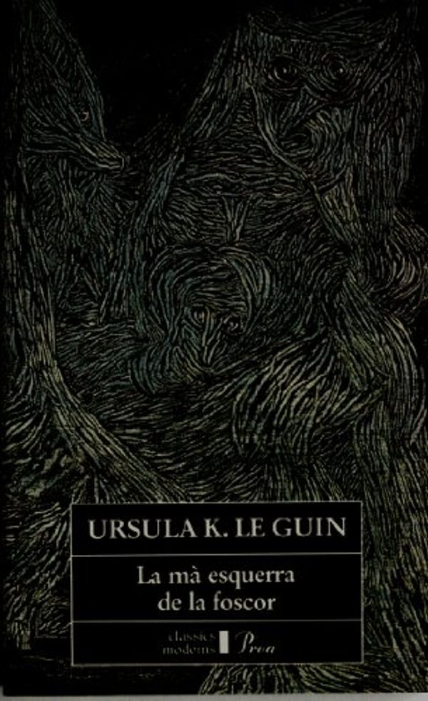 Cover Art for 9788482564418, La Mà esquerra de la foscor by Ursula K. Le Guin