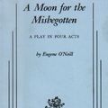 Cover Art for 9780300118155, A Moon for the Misbegotten by Eugene O'Neill
