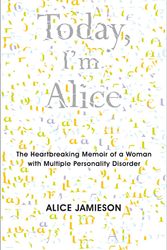 Cover Art for 9780283071010, Today I'm Alice by Alice Jamieson