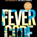 Cover Art for 9781760271992, The Fever Code by James Dasher
