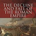 Cover Art for 9781784042608, The Decline and Fall of the Roman Empire by Edward Gibbon