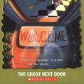 Cover Art for 9780439568326, The Ghost Next Door by R. L. Stine