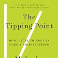 Cover Art for B000OT8GD0, The Tipping Point: How Little Things Can Make a Big Difference by Malcolm Gladwell