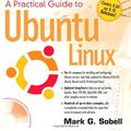 Cover Art for 9780137003884, A Practical Guide to Ubuntu Linux (Versions 8.10 and 8.04) by Mark G. Sobell