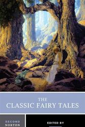 Cover Art for 9780393602975, The Classic Fairy Tales (Norton Critical Editions) by Maria Tatar