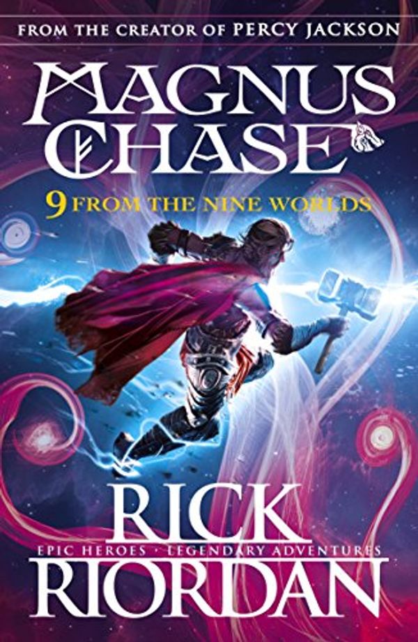 Cover Art for B07CV45WH9, 9 From the Nine Worlds: Magnus Chase and the Gods of Asgard by Rick Riordan