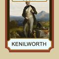 Cover Art for 1230000790802, Kenilworth by Walter Scott