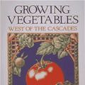 Cover Art for 9780912365206, Growing Vegetables West of the Cascades by Steve Solomon