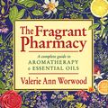 Cover Art for 9780553403978, The Fragrant Pharmacy by Valerie Ann Worwood