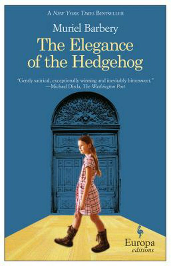 Cover Art for 9781933372600, The Elegance of the Hedgehog by Muriel Barbery