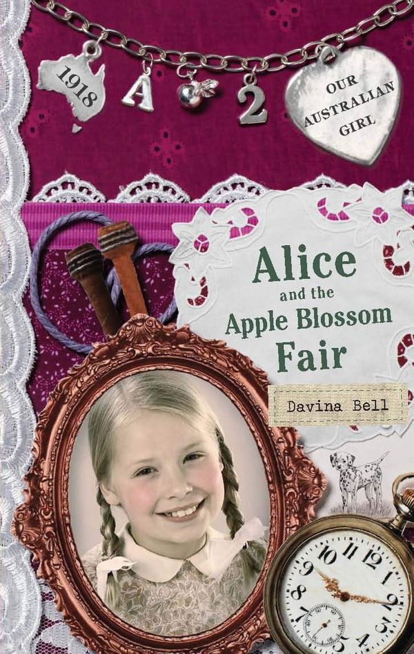 Cover Art for 9780143306306, Our Australian Girl: Alice and the Apple Blossom Fair (Book 2) by Davina Bell, Lucia Masciullo