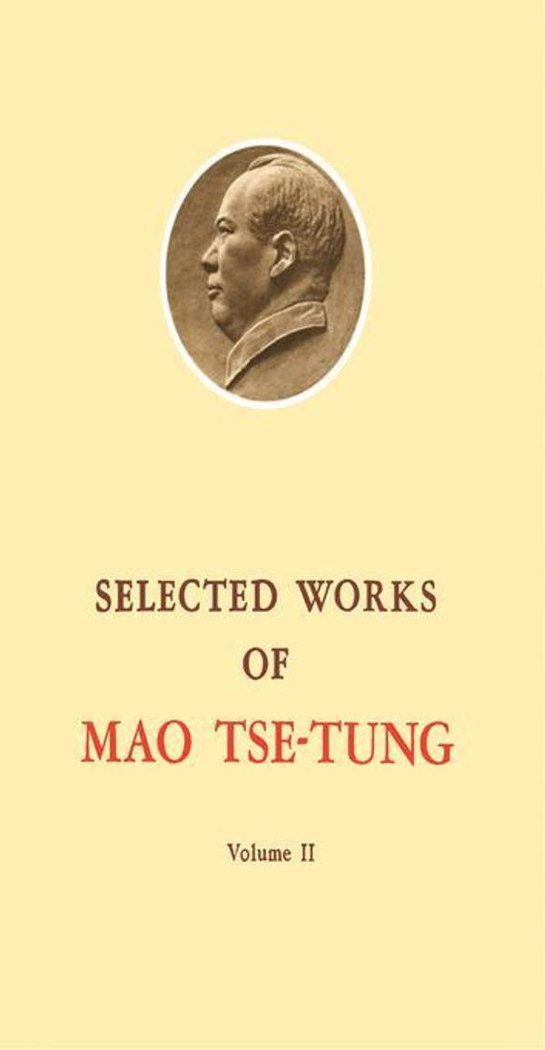 Cover Art for 9781483154350, Selected Works of Mao Tse-Tung: Volume 2 by Tse-Tung, Mao