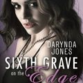 Cover Art for B00FAT9KAC, Sixth Grave on the Edge: Charley Davidson Series: Book Sixth by Darynda Jones