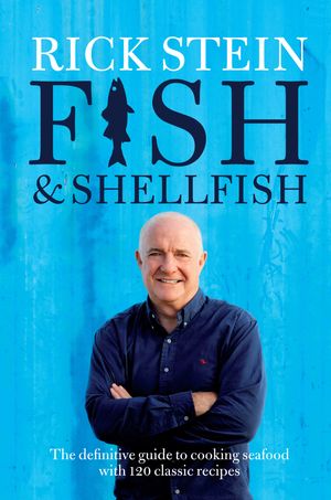 Cover Art for 9781849908450, Fish and Shellfish by Rick Stein