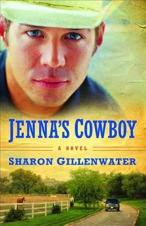 Cover Art for 9780800733537, Jenna's Cowboy by Sharon Gillenwater