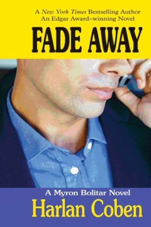 Cover Art for 9780786265510, Fade Away (Thorndike Famous Authors) by Harlan Coben