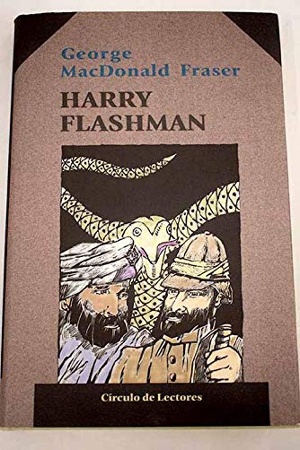 Cover Art for 9788422672654, Harry Flashman. Un espía al servicio del Imperio Británico by George MacDonald Fraser