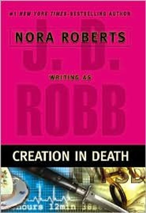 Cover Art for B001KK2YBC, Creation in Death (In Death) by J.d. Robb