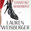 Cover Art for 9781439197202, Last Night at Chateau Marmont by Lauren Weisberger