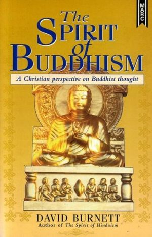 Cover Art for 9781854242983, The Spirit of Buddhism by David Burnett