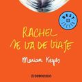 Cover Art for 9788499893136, Rachel se va de viaje (Familia Walsh 2) by Marian Keyes