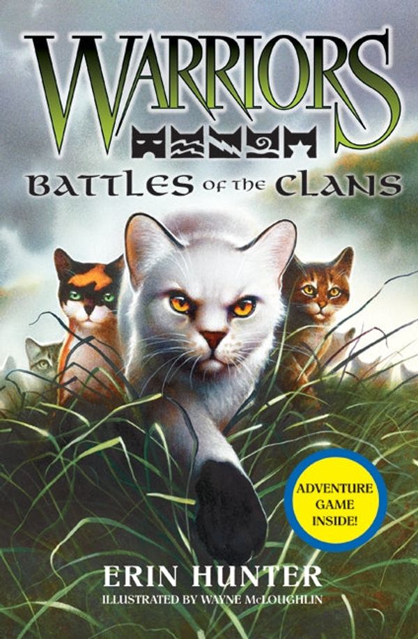 Cover Art for 9780061997372, Warriors: Battles of the Clans by Erin Hunter