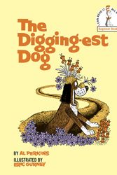 Cover Art for 9780394800479, The Digging-Est Dog by Al Perkins