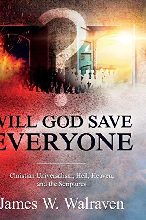 Cover Art for 9781683146278, Will God Save Everyone? by James Walraven