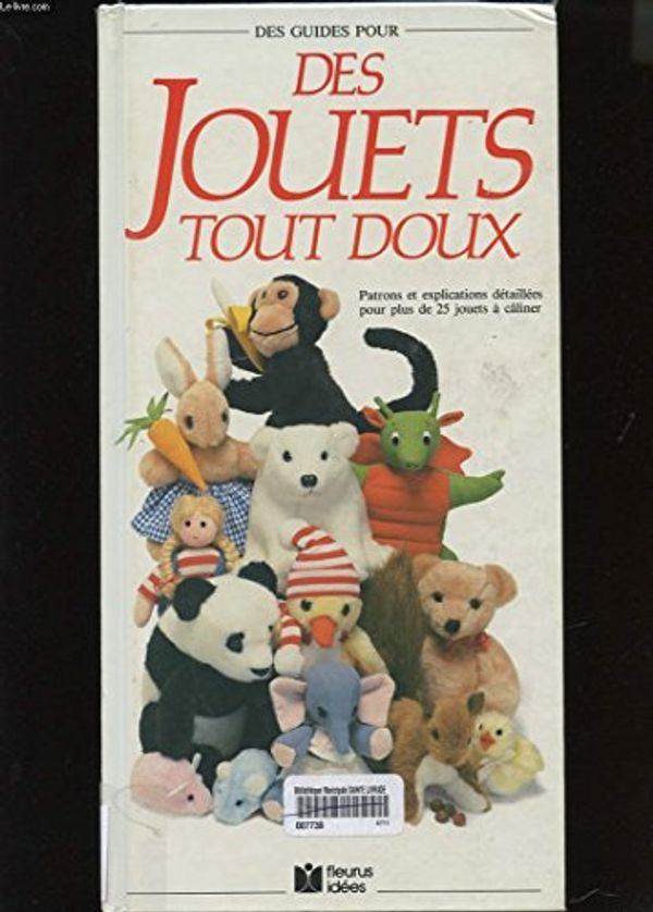 Cover Art for 9782215012467, Des Jouets Tout Doux by Quinn S.