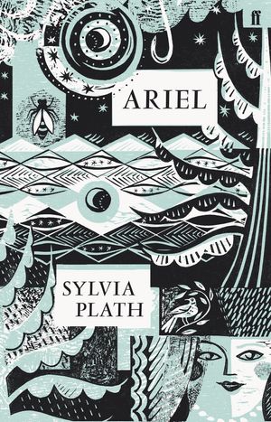 Cover Art for 9780571259311, Ariel by Sylvia Plath