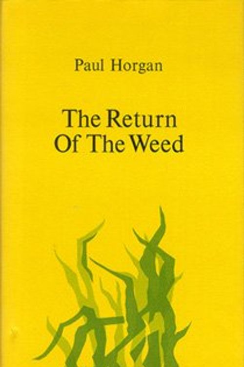 Cover Art for 9780873581844, Return of the Weed by Paul Horgan