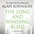 Cover Art for 9780593076033, The Long and Winding Road by Alan Johnson