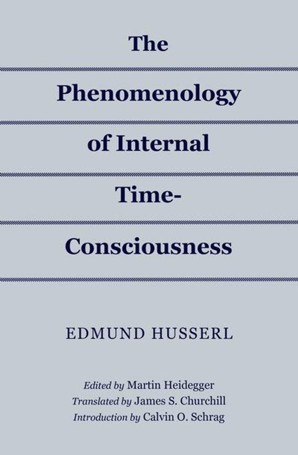 Cover Art for 9780253041968, Phenomenology of Internal Time-Consciousness by Edmund Husserl