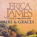 Cover Art for 9780752843438, Airs and Graces by Erica James