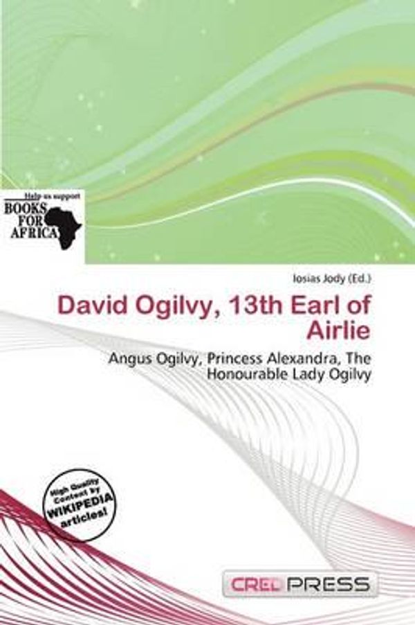 Cover Art for 9786138084792, David Ogilvy, 13th Earl of Airlie by Iosias Jody (editor)