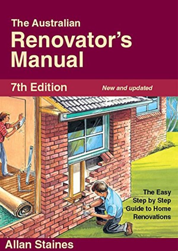 Cover Art for 9781875217083, The Australian Renovator’s Manual by Allan Staines