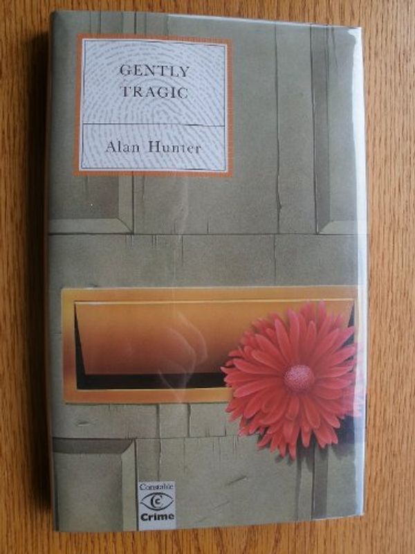 Cover Art for 9780094717008, Gently Tragic by Mr. Alan Hunter