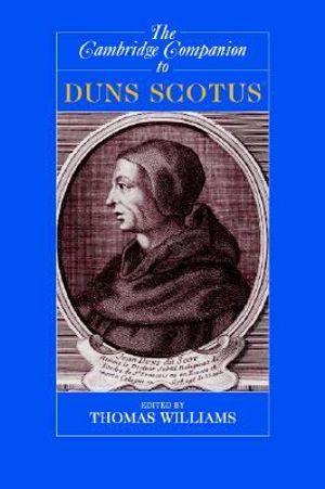 Cover Art for 9780521635639, The Cambridge Companion to Duns Scotus by Thomas Williams