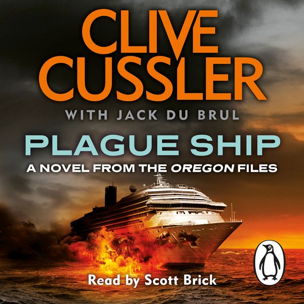Cover Art for 9780141972121, Plague Ship by Clive Cussler, Jack du Brul, Scott Brick