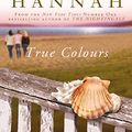 Cover Art for 9781509835812, True Colours by Kristin Hannah