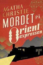Cover Art for 9789175470900, Mordet på Orientexpressen by Agatha Christie