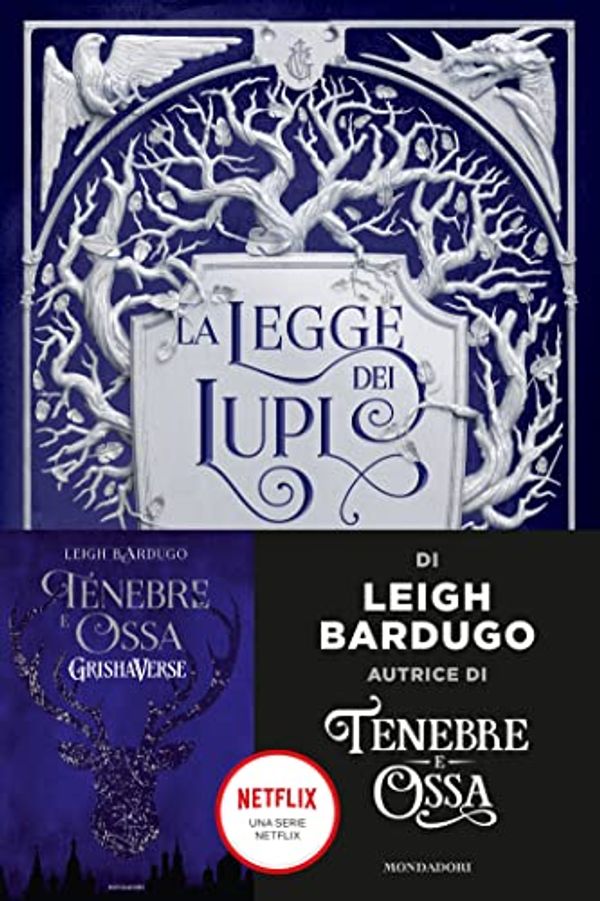 Cover Art for 9788804738916, La legge dei lupi. GrishaVerse by Leigh Bardugo