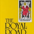 Cover Art for 9780835604659, The Royal Road by Stephan A. Hoeller