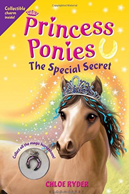 Cover Art for 9781619632370, Princess Ponies 3: The Special Secret by Chloe Ryder