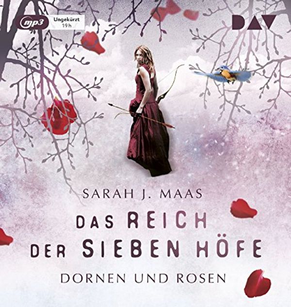Cover Art for 9783862319862, Das Reich der Sieben Höfe - Teil 1: Dornen und Rosen: Ungekürzte Lesung by Sarah J. Maas