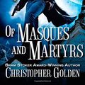 Cover Art for 9780441005840, Of Masques and Martyrs by Christopher Golden