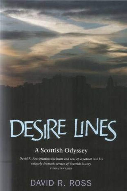 Cover Art for 9781906307363, Desire Lines by David R. Ross