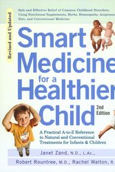 Cover Art for 9781583331392, Smart Medicine for a Healthier Child by Janet Zand, Robert Rountree, Rachel Walton