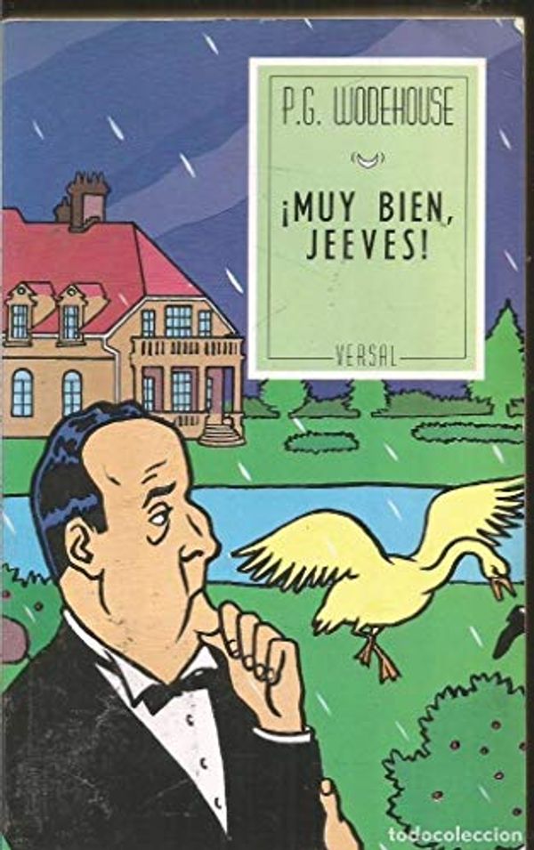 Cover Art for 9788478760114, ¡Muy bien, Jeeves! by Wodehouse